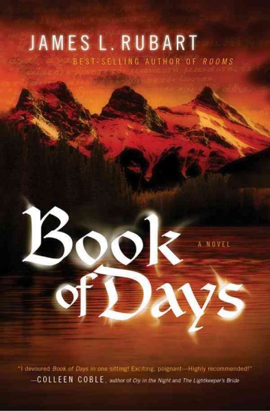 Book of days [electronic resource] : a novel / James L. Rubart.