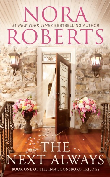 The next always [electronic resource] / Nora Roberts.
