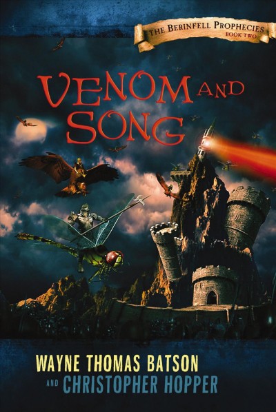 Venom and song [electronic resource] / by Wayne Thomas Batson and Christopher Hopper.