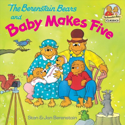The Berenstain Bears and baby makes five [electronic resource] / Stan & Jan Berenstain.