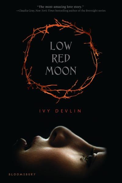 Low red moon [electronic resource] / Ivy Devlin.