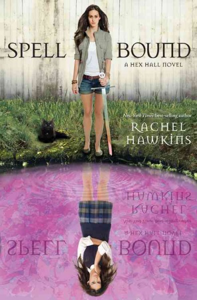 Spell bound / Rachel Hawkins.