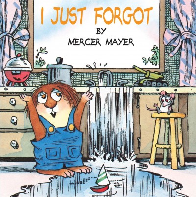 I just forgot / by Mercer Mayer
