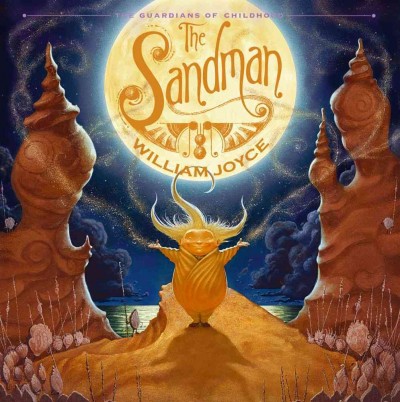 The Sandman : the story of Sanderson Mansnoozie / William Joyce.
