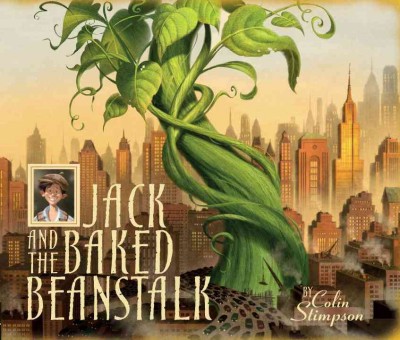 Jack and the baked beanstalk / by Colin Stimpson.