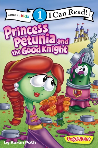 Princess Petunia and the good knight / Karen Poth.