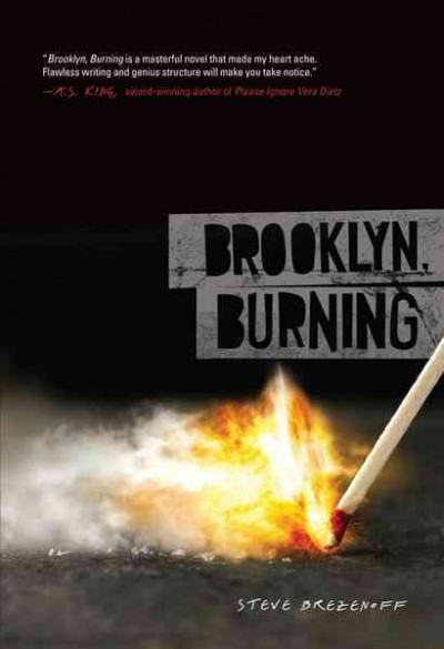 Brooklyn, burning [electronic resource] / Steve Brezenoff.