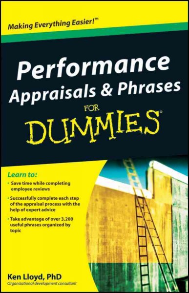 Performance appraisals & phrases for dummies [electronic resource] / by Ken Lloyd.