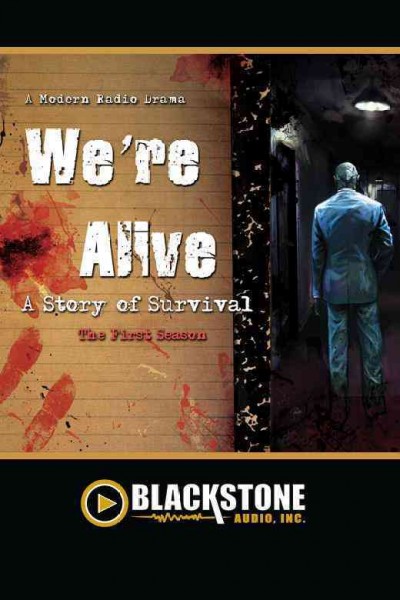 We're alive. The first season [electronic resource] : a story of survival / [Kc Wayland and Shane Salk].