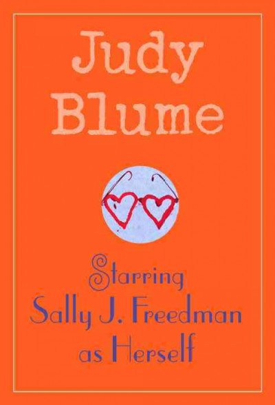 Starring Sally J. Freedman as herself [electronic resource] / by Judy Blume.