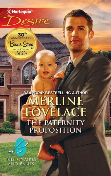 The paternity proposition [electronic resource] / Merline Lovelace.