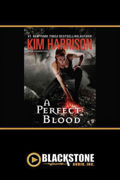 A perfect blood [electronic resource] / Kim Harrison.