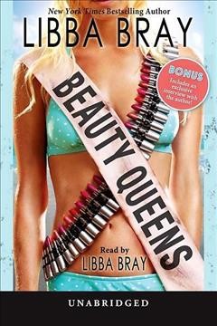 Beauty queens [electronic resource] / Libba Bray.