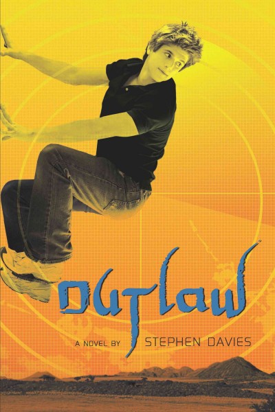 Outlaw [electronic resource] : a novel / by Stephen Davies.