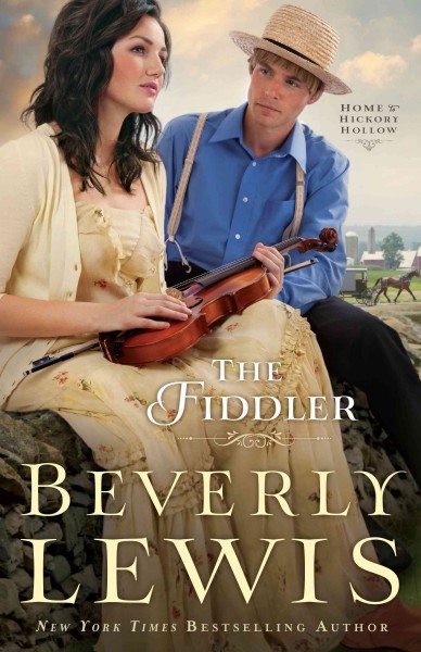 The fiddler [electronic resource] / Beverly Lewis.