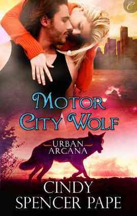 Motor city wolf [electronic resource] / Cindy Spencer Pape.