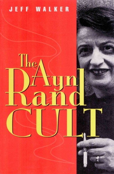 Ayn Rand Cult [electronic resource].