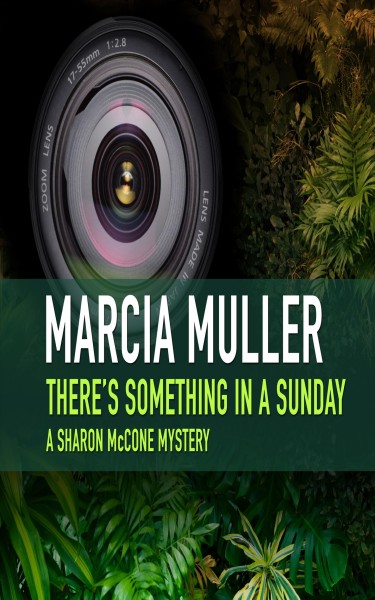 There's something in a Sunday [electronic resource] : a Sharon McCone mystery / by Marcia Muller.