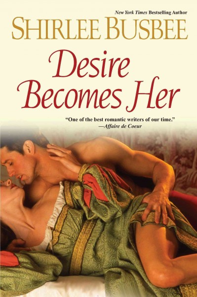 Desire becomes her [electronic resource] / Shirlee Busbee.