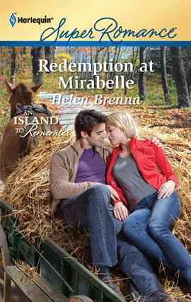 Redemption at Mirabelle [electronic resource] / Helen Brenna.