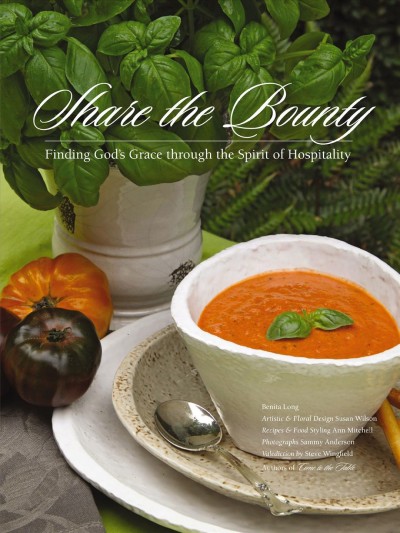 Share the bounty [electronic resource] : finding God's grace through the spirit of hospitality / Benita Long.