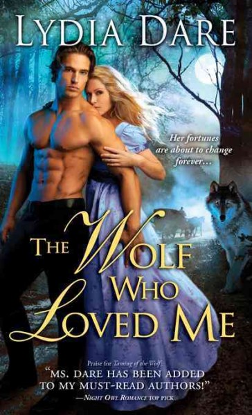 Wolf who loved me [electronic resource] / Lydia Dare.
