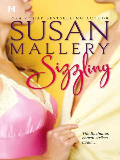 Sizzling [electronic resource] / Susan Mallery.