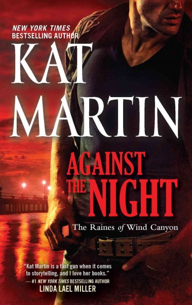 Against the night [electronic resource] / Kat Martin.