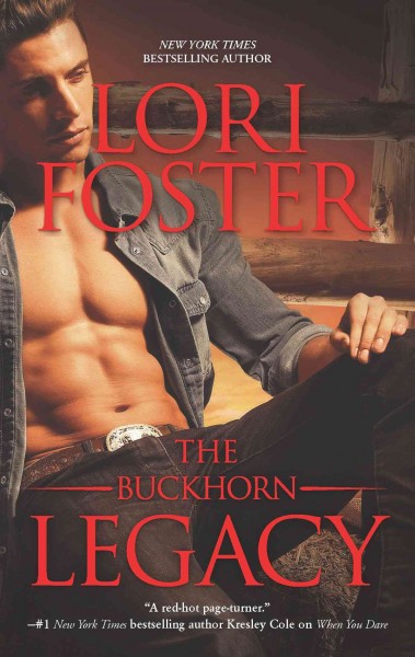 The Buckhorn legacy [electronic resource] / Lori Foster.