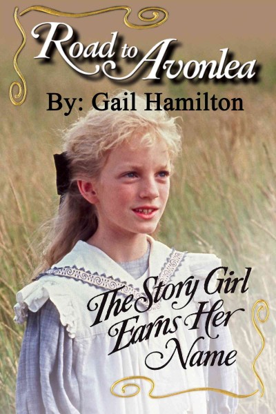 The story girl earns her name [electronic resource] / story written by Gail Hamilton.