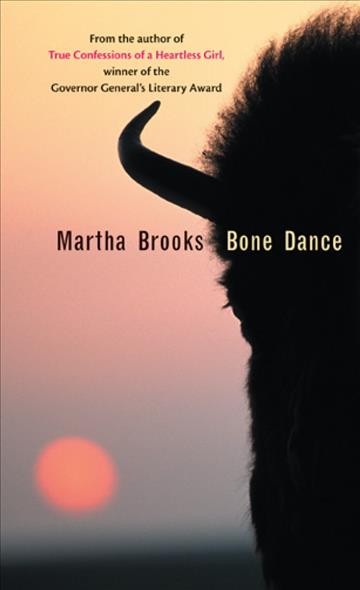 Bone dance [electronic resource] / Martha Brooks.