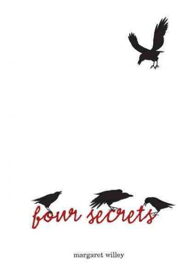 Four secrets [electronic resource] / Margaret Willey.
