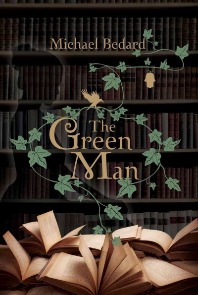 The green man [electronic resource] / Michael Bedard.