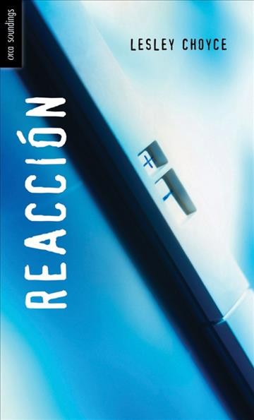 Reacción [electronic resource] / Lesley Choyce.