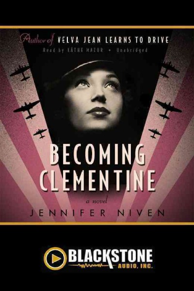 Becoming Clementine [electronic resource] : a novel / Jennifer Niven.