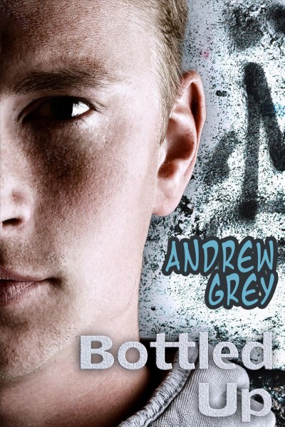 Bottled up [electronic resource] / Andrew Grey.
