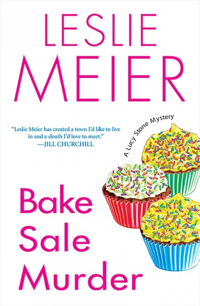Bake sale murder [electronic resource] / Leslie Meier.