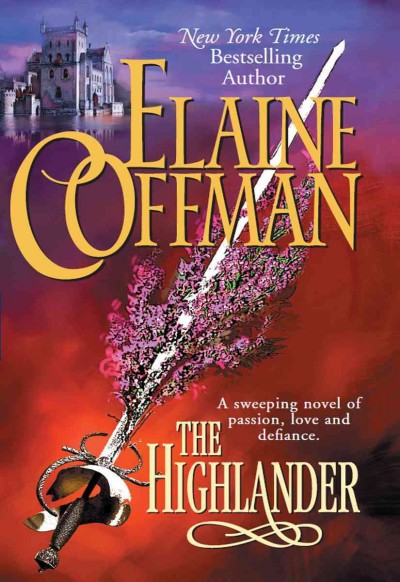 The Highlander [electronic resource] / Elaine Coffman.