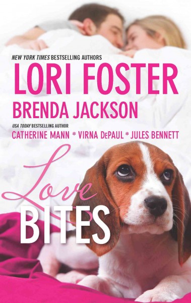 Love bites [electronic resource] / Lori Foster... [et al.].