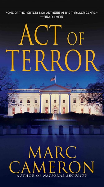 Act of terror [electronic resource] / Marc Cameron.
