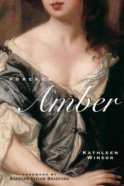 Forever Amber [electronic resource] / Kathleen Winsor.