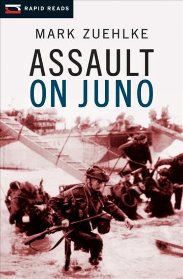 Assault on Juno [electronic resource] / Mark Zuehlke.