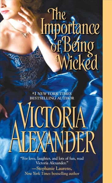 The importance of being wicked [electronic resource] / Victoria Alexander.
