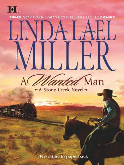 A wanted man [electronic resource] / Linda Lael Miller.