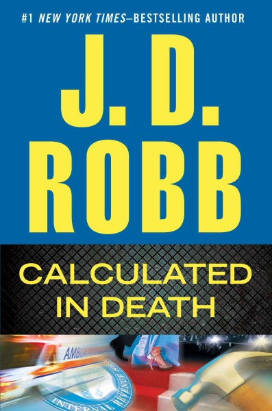 Calculated in death / J.D. Robb.