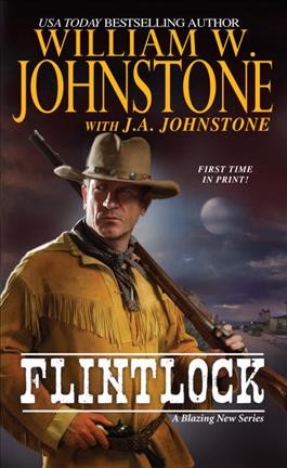 Flintlock / William W. Johnstone with J.A. Johnstone.