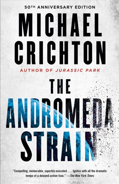 The Andromeda strain [electronic resource] / Michael Crichton.