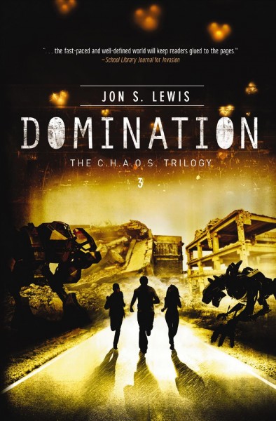 Domination [electronic resource] : a C.H.A.O.S. novel / Jon S. Lewis.