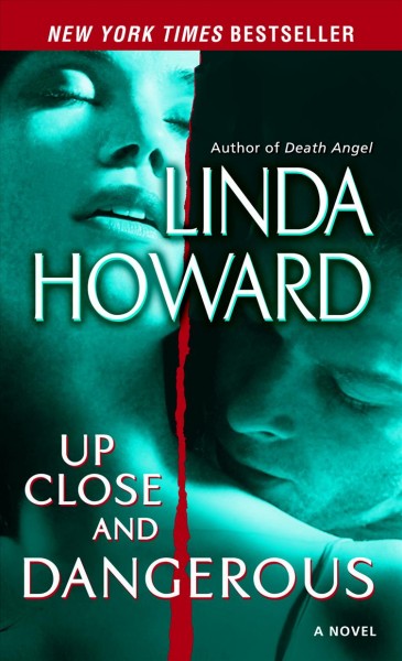Up close and dangerous [electronic resource] : a novel / Linda Howard.