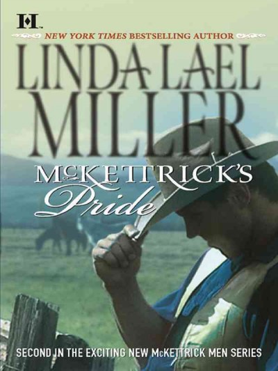 McKettrick's pride [electronic resource] / Linda Lael Miller.
